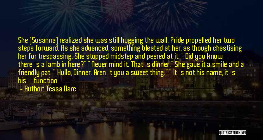 Best Trespassing Quotes By Tessa Dare