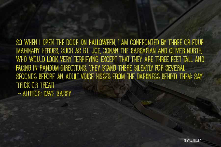 Best Trick Or Treat Quotes By Dave Barry