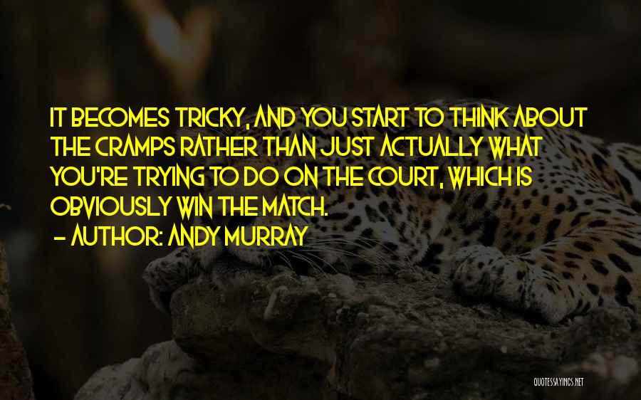 Best Tricky Quotes By Andy Murray