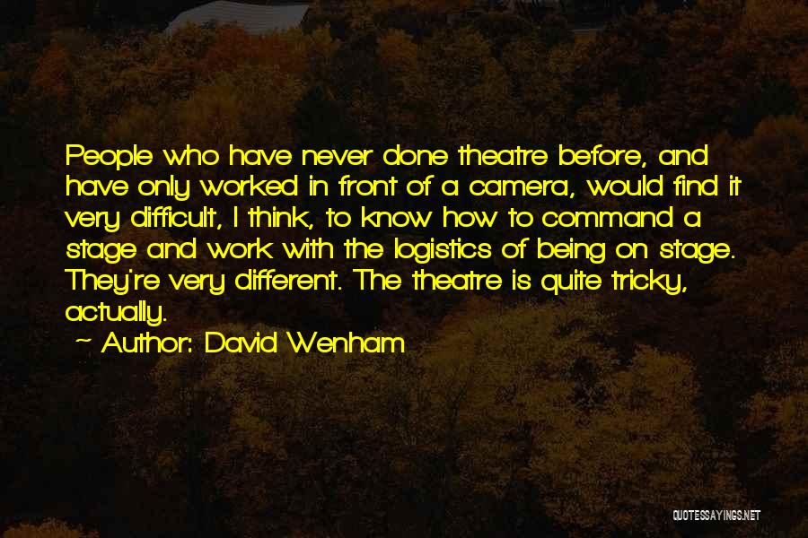 Best Tricky Quotes By David Wenham