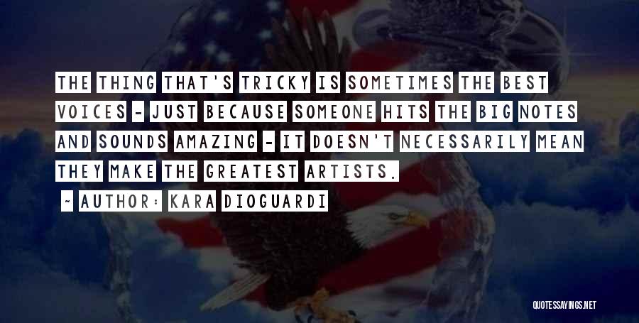 Best Tricky Quotes By Kara DioGuardi