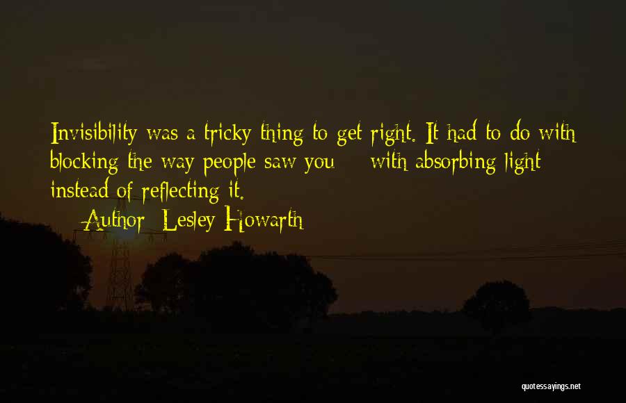 Best Tricky Quotes By Lesley Howarth