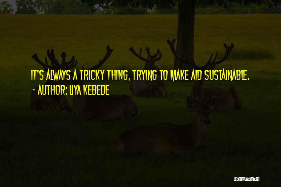 Best Tricky Quotes By Liya Kebede