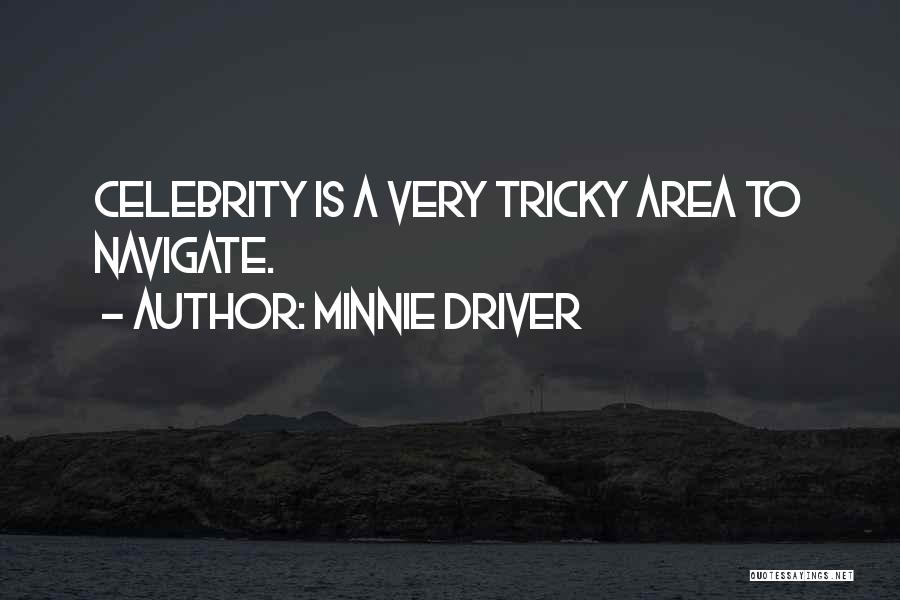 Best Tricky Quotes By Minnie Driver