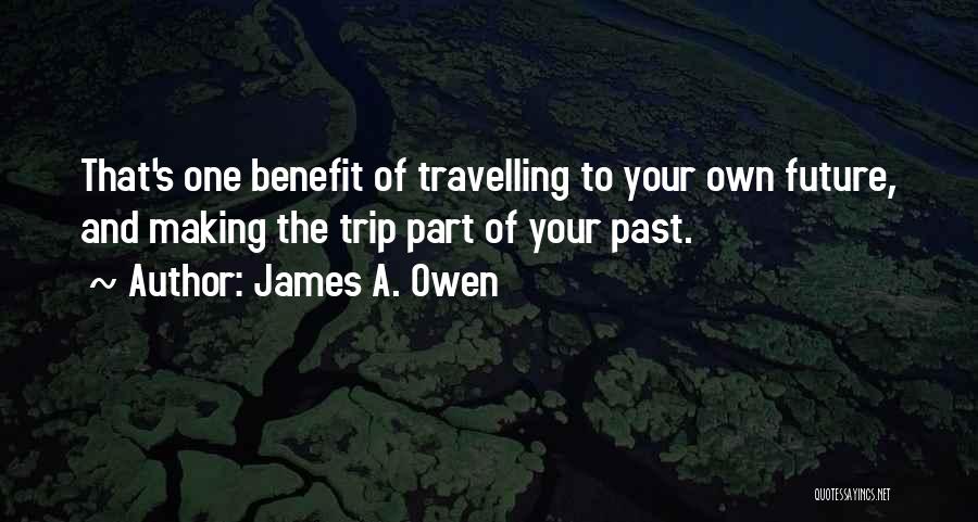 Best Trip Ever Quotes By James A. Owen