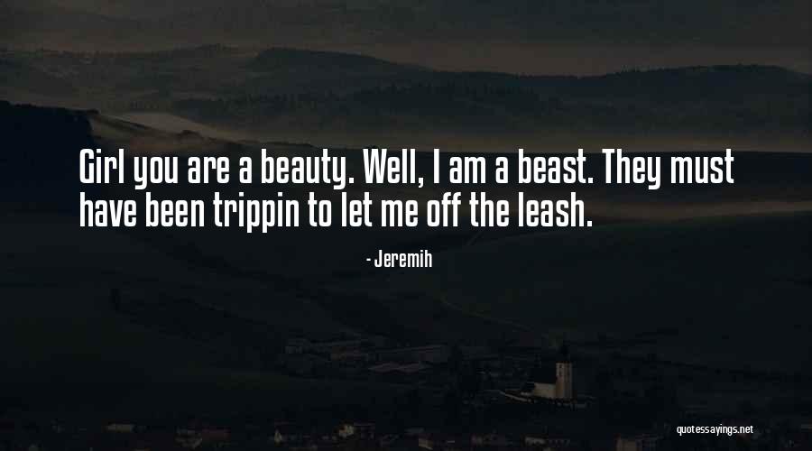 Best Trippin Quotes By Jeremih Best Trippin Quotes By Jeremih