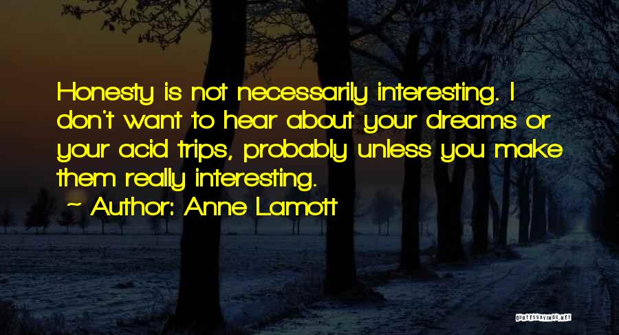 Best Trips Quotes By Anne Lamott