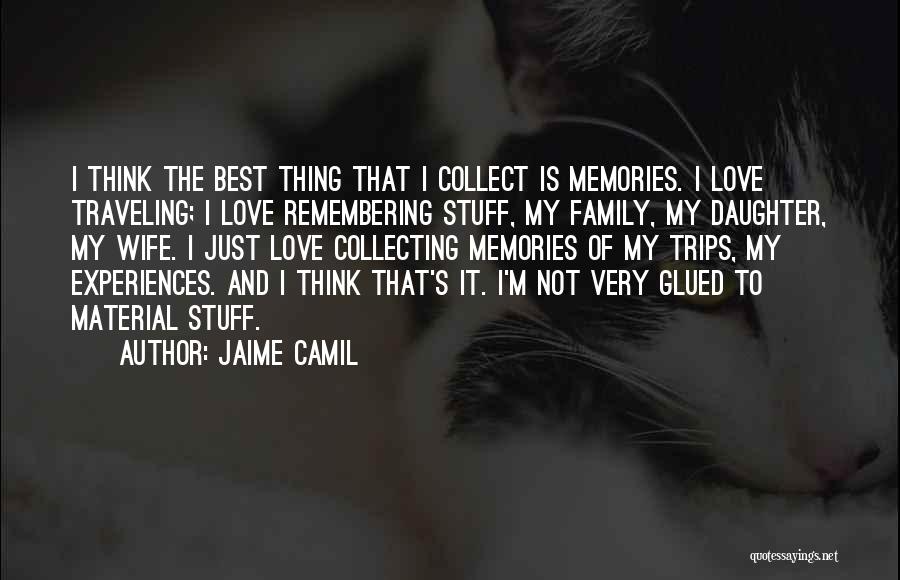 Best Trips Quotes By Jaime Camil