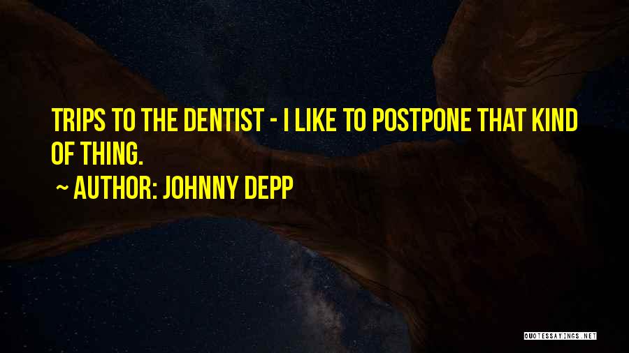 Best Trips Quotes By Johnny Depp