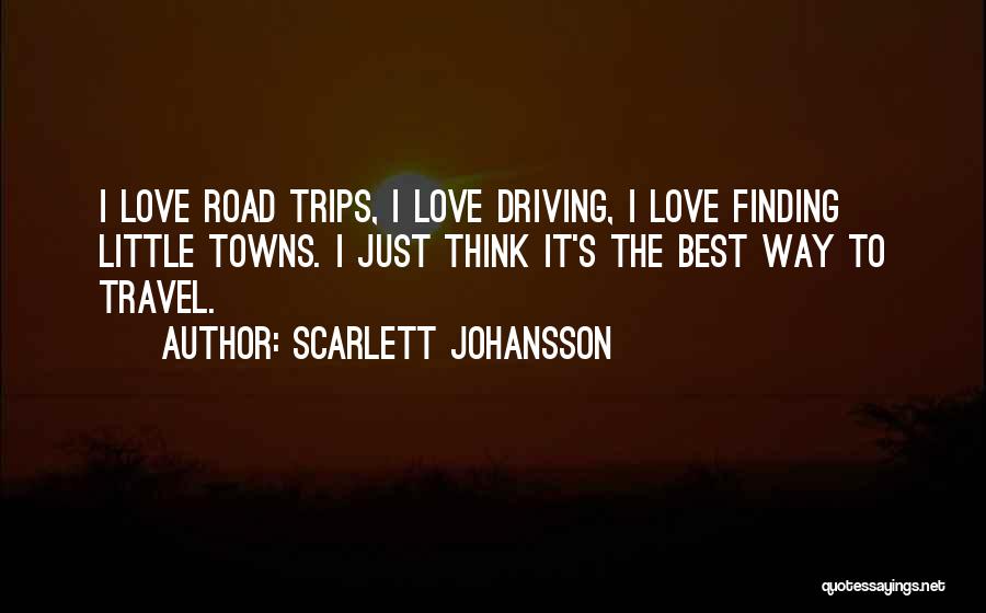 Best Trips Quotes By Scarlett Johansson