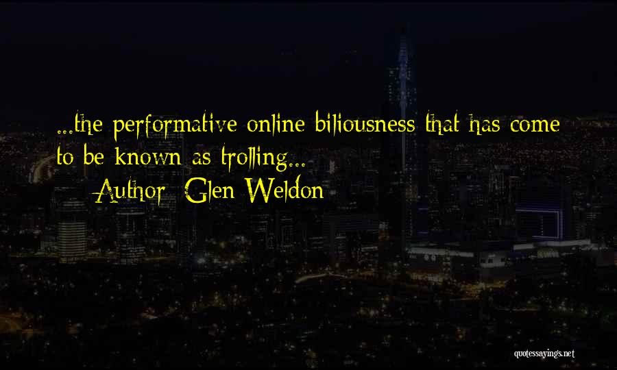 Best Trolling Quotes By Glen Weldon