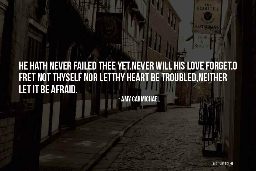 Best Troubled Love Quotes By Amy Carmichael Best Troubled Love Quotes By Amy Carmichael
