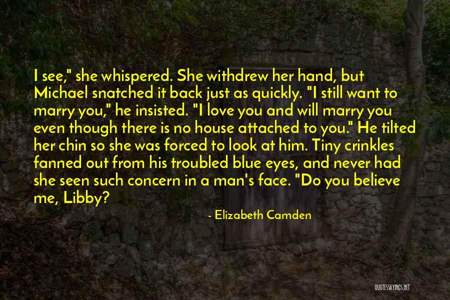 Best Troubled Love Quotes By Elizabeth Camden Best Troubled Love Quotes By Elizabeth Camden
