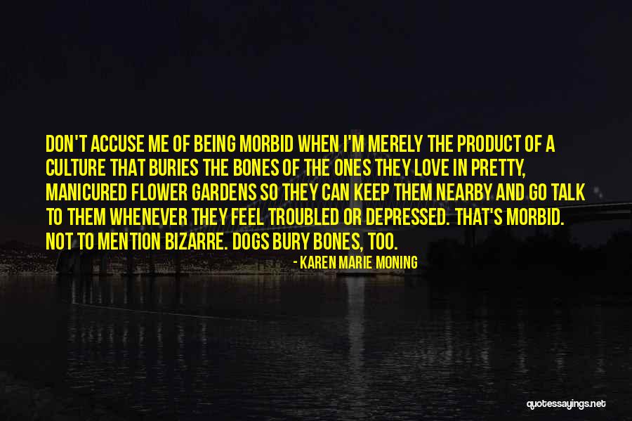 Best Troubled Love Quotes By Karen Marie Moning Best Troubled Love Quotes By Karen Marie Moning