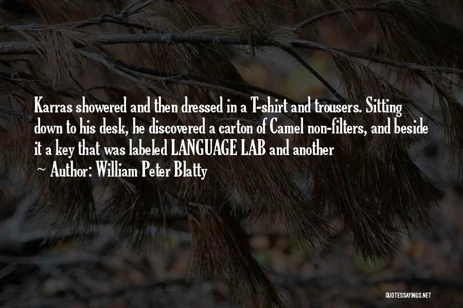 Best Trousers Quotes By William Peter Blatty