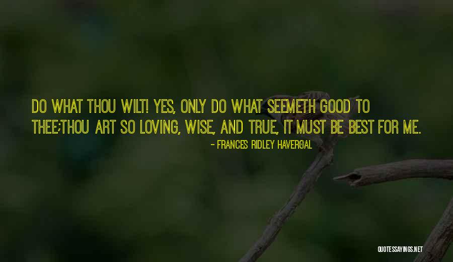Best True God Quotes By Frances Ridley Havergal Best True God Quotes By Frances Ridley Havergal