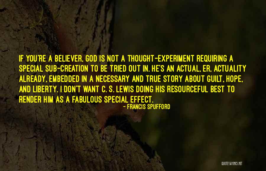 Best True God Quotes By Francis Spufford Best True God Quotes By Francis Spufford