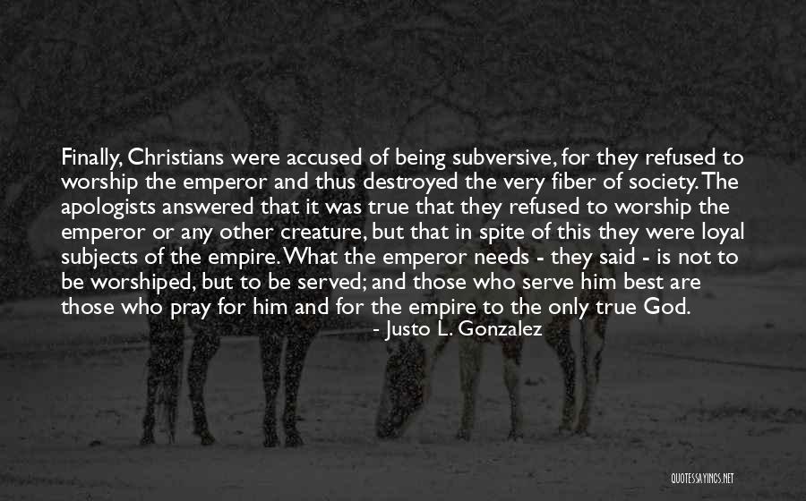 Best True God Quotes By Justo L. Gonzalez Best True God Quotes By Justo L. Gonzalez
