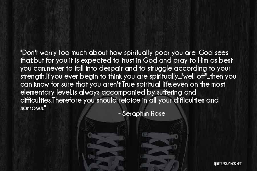 Best True God Quotes By Seraphim Rose Best True God Quotes By Seraphim Rose