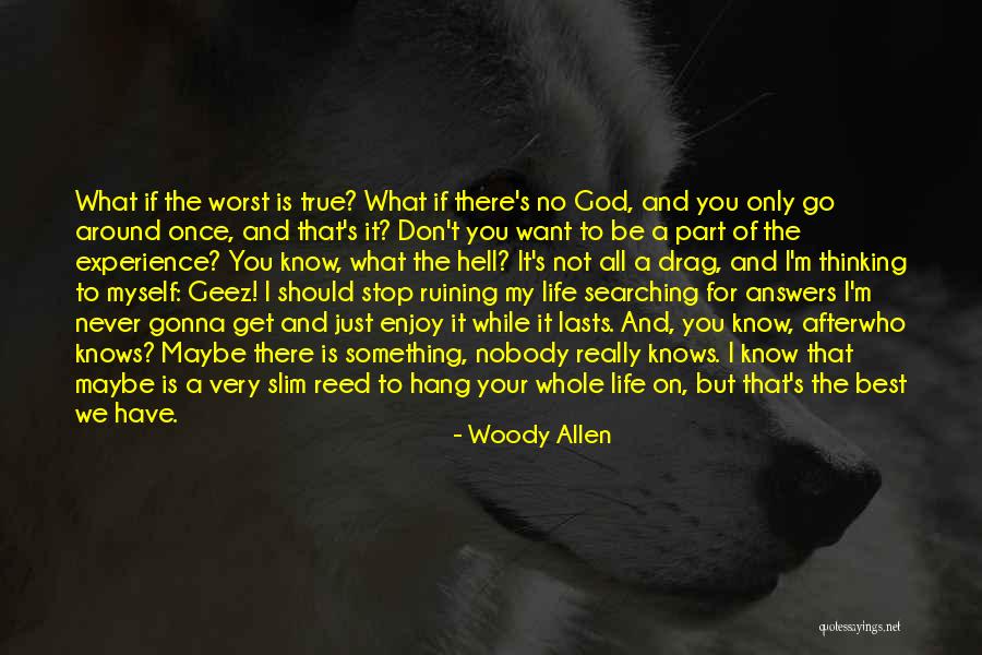 Best True God Quotes By Woody Allen Best True God Quotes By Woody Allen