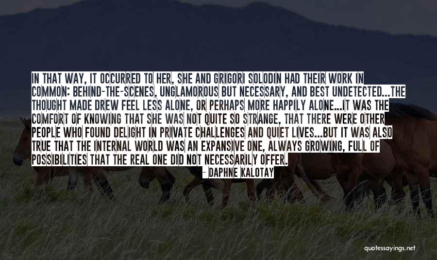 Best True Real Quotes By Daphne Kalotay Best True Real Quotes By Daphne Kalotay