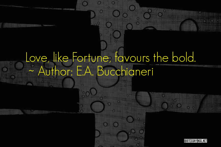 Best True Romance Quotes By E.A. Bucchianeri