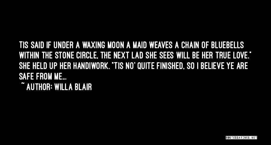 Best True Romance Quotes By Willa Blair