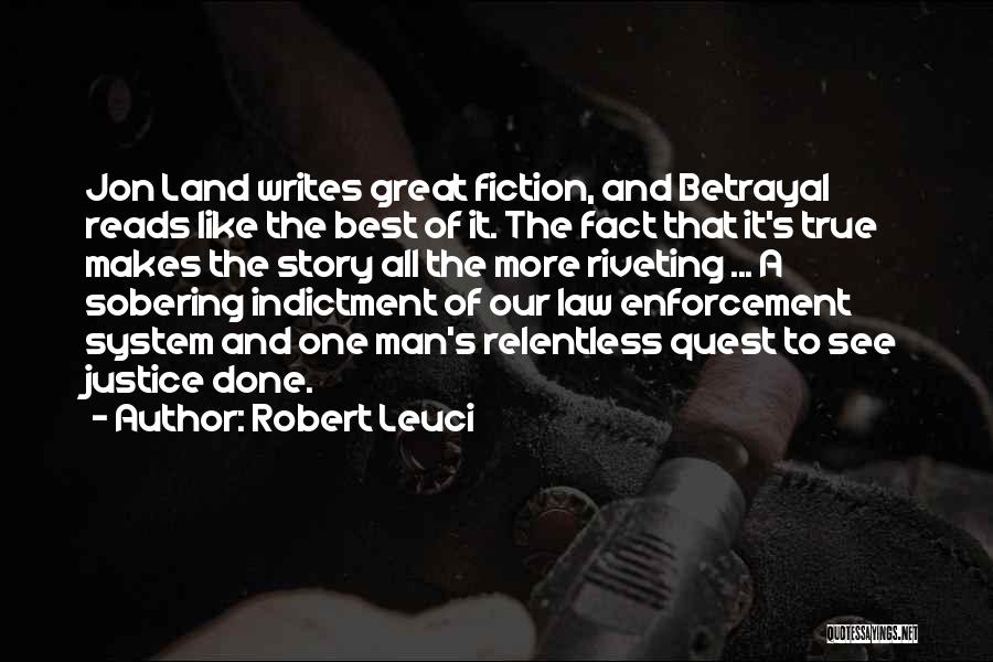 Best True Story Quotes By Robert Leuci