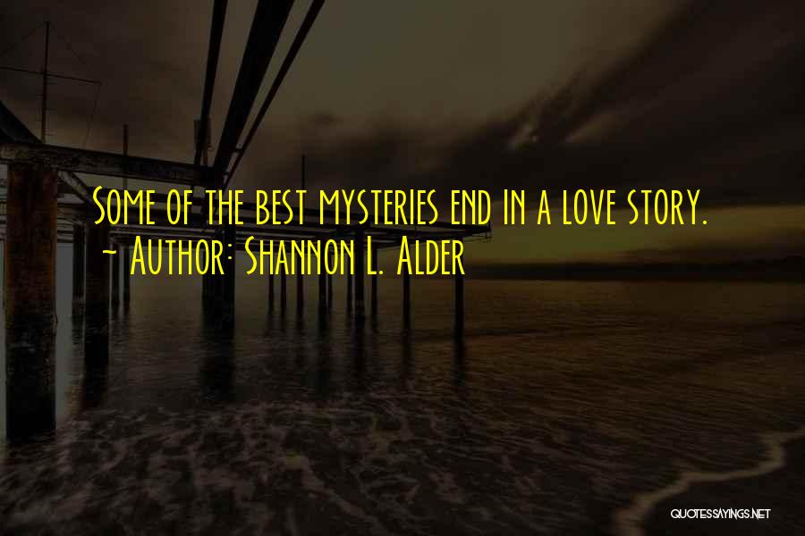 Best True Story Quotes By Shannon L. Alder