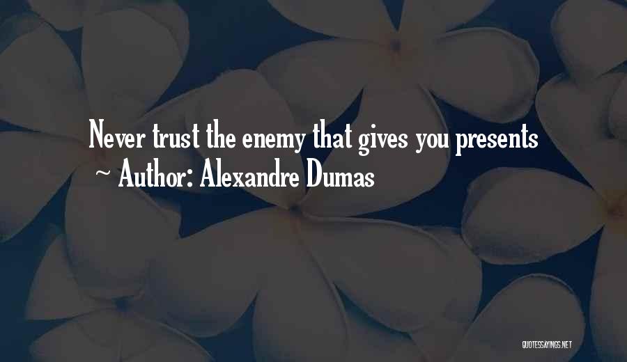 Best Trust No One Quotes By Alexandre Dumas