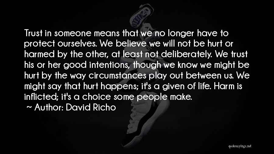 Best Trust No One Quotes By David Richo