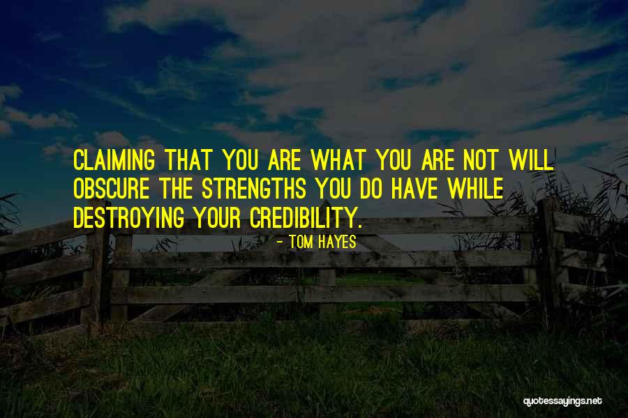 Best Truthfulness Quotes By Tom Hayes Best Truthfulness Quotes By Tom Hayes