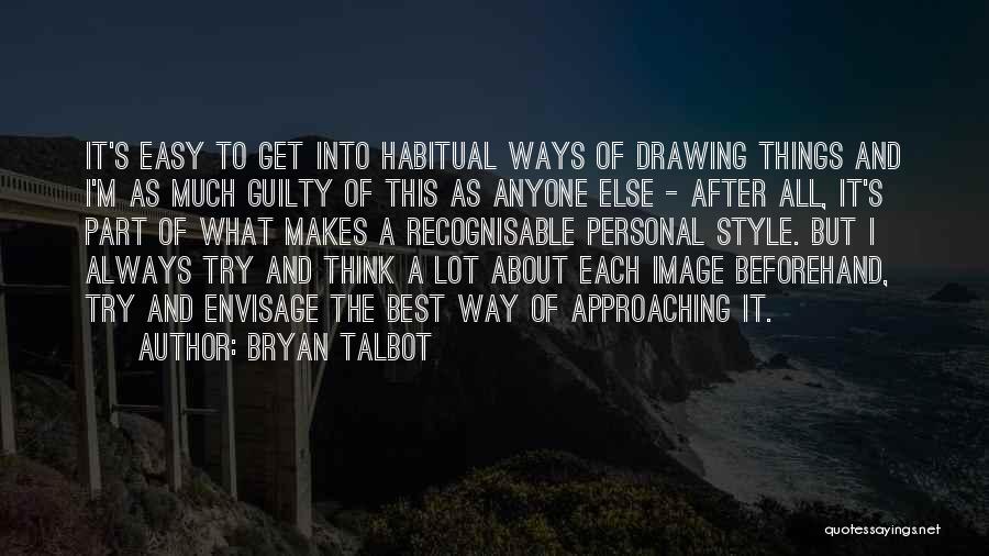 Best Try Quotes By Bryan Talbot