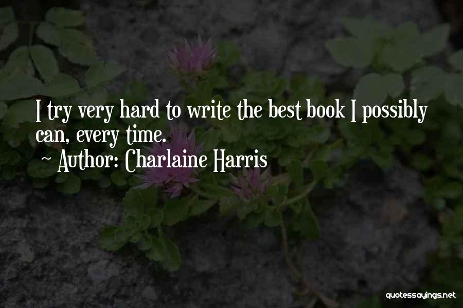 Best Try Quotes By Charlaine Harris