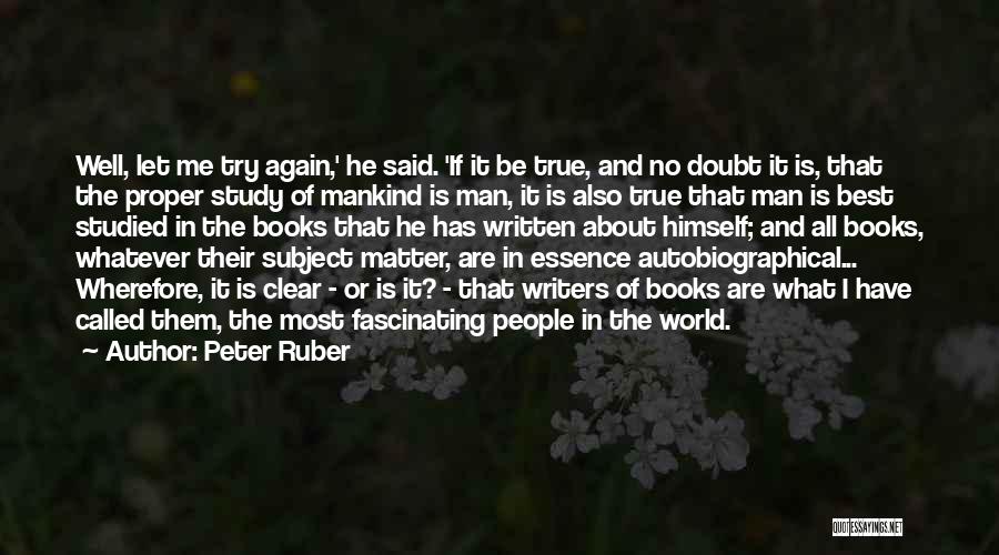 Best Try Quotes By Peter Ruber