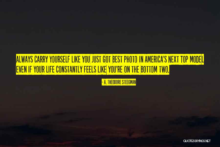 Best Tumblr For Life Quotes By A. Theodore Steegman Best Tumblr For Life Quotes By A. Theodore Steegman