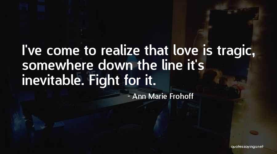 Best Tumblr For Life Quotes By Ann Marie Frohoff