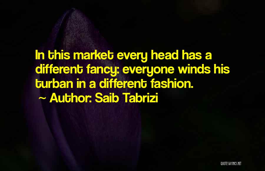 Best Turban Quotes By Saib Tabrizi