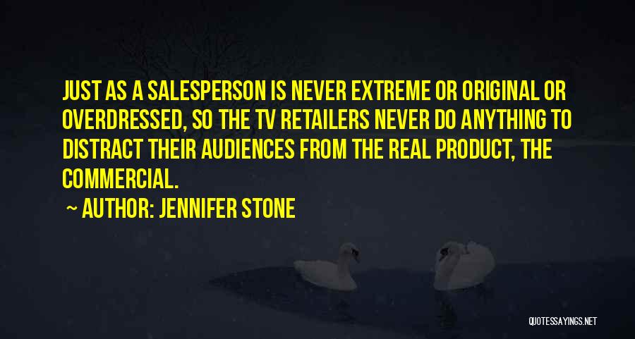 Best Tv Commercial Quotes By Jennifer Stone