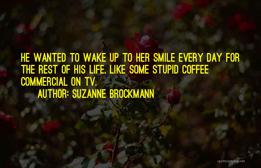 Best Tv Commercial Quotes By Suzanne Brockmann