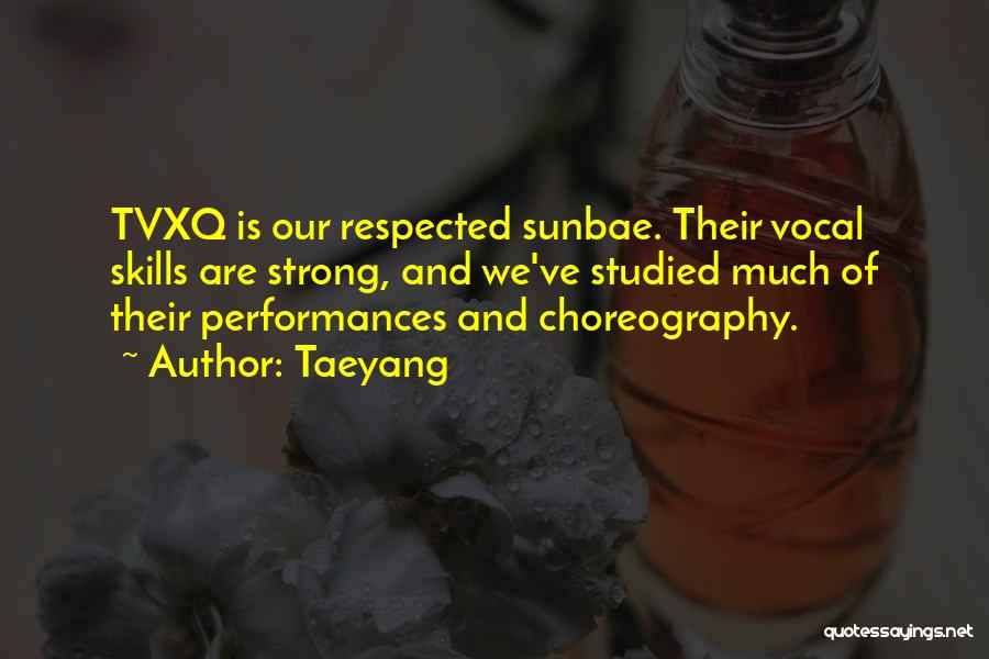 Best Tvxq Quotes By Taeyang