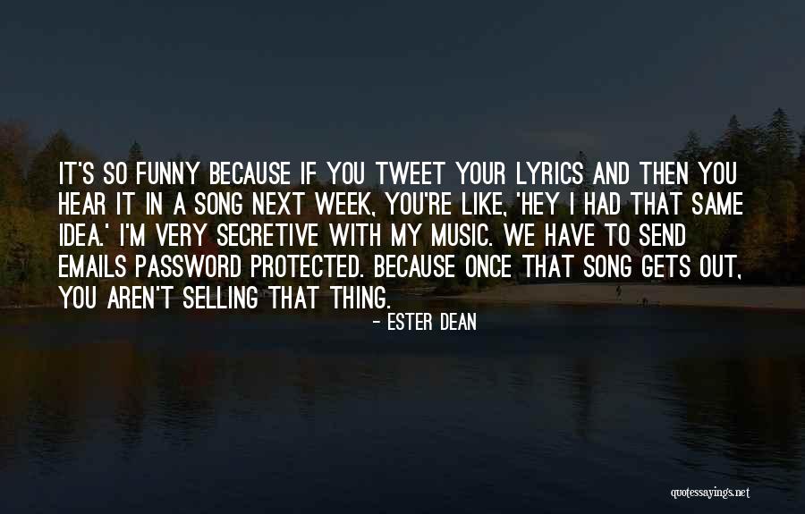 Best Tweet Quotes By Ester Dean