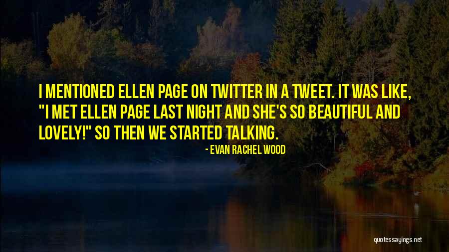 Best Tweet Quotes By Evan Rachel Wood