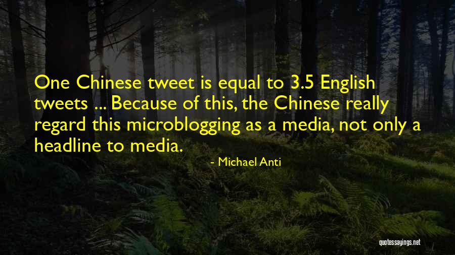 Best Tweet Quotes By Michael Anti