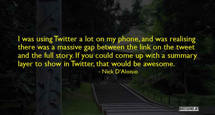 Best Tweet Quotes By Nick D'Aloisio