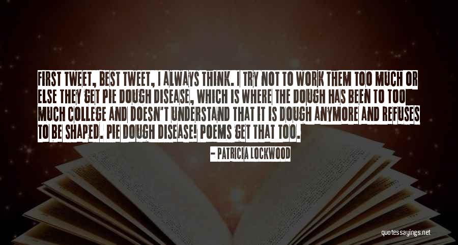 Best Tweet Quotes By Patricia Lockwood