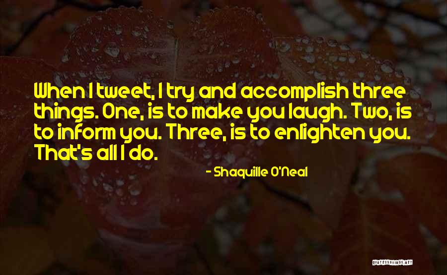 Best Tweet Quotes By Shaquille O'Neal