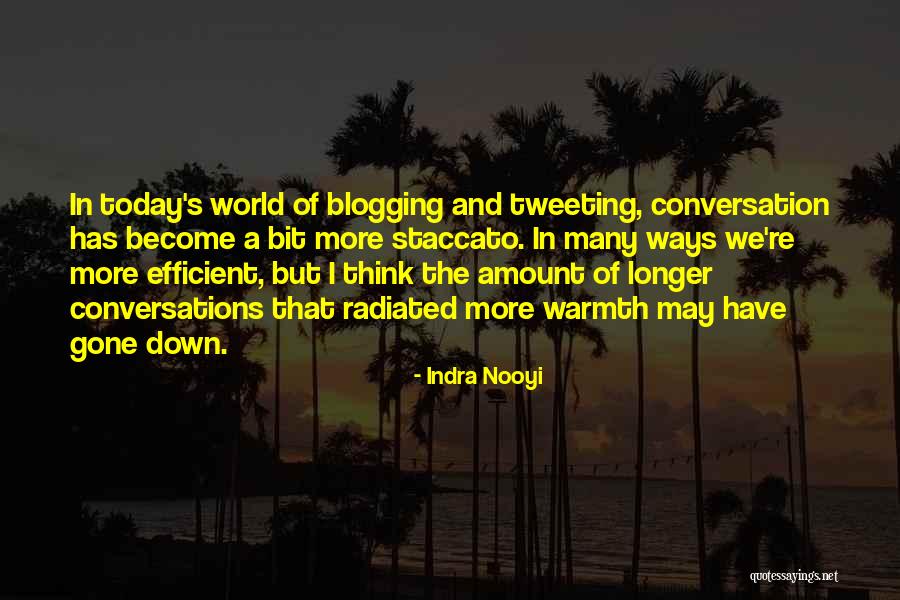 Best Tweeting Quotes By Indra Nooyi