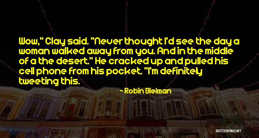 Best Tweeting Quotes By Robin Bielman