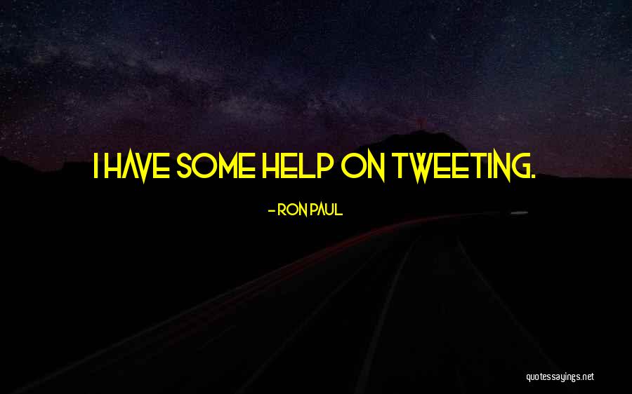 Best Tweeting Quotes By Ron Paul